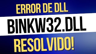 Error Binkw32dll resolvido [upl. by Egedan349]