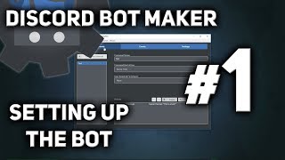 Discord Bot Maker Tutorial 1  Setting up the Bot [upl. by Anyah153]