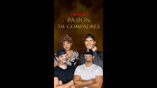 PASION DE COMPADRES CAP 3 [upl. by Pillihp]