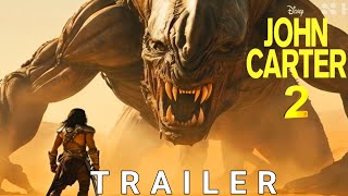 JOHN CARTER 2 – Trailer 2025 – Taylor Kitsch Lynn Collins – Ai Generated [upl. by Adamis]