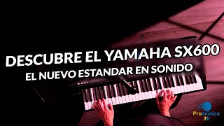 DESCUBRE EL INCREÍBLE SONIDO DEL YAMAHA PSR SX600  Videoanálisis EN ESPAÑOL [upl. by Haldas]