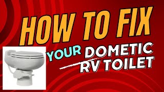 How to fix a Dometic RV Toilet That Doesnt Hold Water [upl. by Jaan]