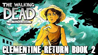 The Walking Dead CLEMENTINE BOOK TWO READING LIVE Clementine Returns [upl. by Tamarra308]