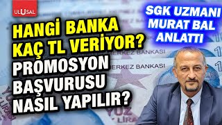 Emekli promosyon başvurusu nasıl yapılır Hangi banka ne kadar promosyon veriyor  Murat Bal [upl. by Townie255]