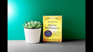 LOS SECRETOS DE LA MENTE MILLONARIA AUDIOLIBRO RESUMEN  LIBROS DE CRECIMIENTO PERSONAL [upl. by Elletnohs]