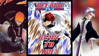 Past Bleach React to Aizen Sosuke  Gacha react [upl. by Maillw]