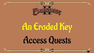 Lets Play  Everquest  Everquest 2  Access Quest  An Eroded Key [upl. by Berardo]