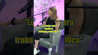 KARLA BERMAN quotLo mejor para madres TRABAJAR como l0caquot [upl. by Rabelais962]