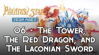 SEGA AGES Phantasy Star 06  The Tower The Red Dragon and The Laconian Sword [upl. by Nandor881]