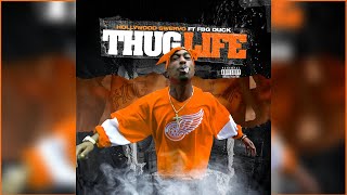 Hollywood Swervo x FBG Duck  Thug Life Official Audio [upl. by Altheta]