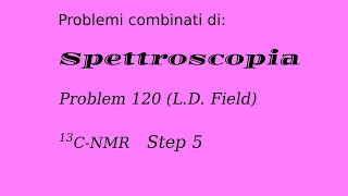 Spettroscopia C13NMR Step 5 molecola 2 [upl. by Lemraj603]