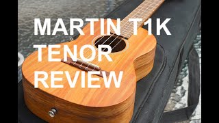 Got A Ukulele Review  Martin T1K Tenor Ukulele [upl. by Stevana]