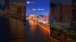 Wenzhou city china thenewera [upl. by Neibaf]