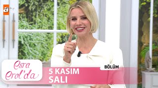 Esra Erolda 5 Kasım 2024  Tek Parça [upl. by Jaco]