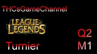 League of Legends Turnier Gruppe A  Qualifikation 2  Match 1 Q2M1 [upl. by Tala]