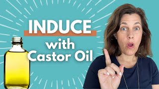 Should You Induce Labor with CASTOR OIL [upl. by Undry]