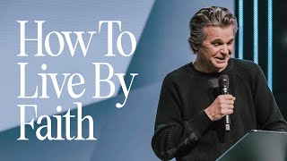 How to Live By Faith  Jentezen Franklin [upl. by Leonhard]