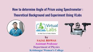 How to determine Angle of Prism using Spectrometer Theoretical Background and Experiment Using VLab [upl. by Laurianne]