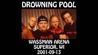 Drowning Pool  20010913  Superior WI  Wassman Arena Audio [upl. by Gian288]