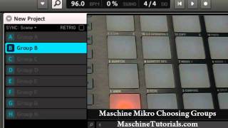 Maschine Mikro Overview  Choosing Groups [upl. by Sherilyn]