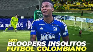 BLOOPERS INSOLITOS DEL FUTBOL COLOMBIANO EN EL 2023 [upl. by Lait]