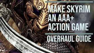 How to mod Skyrim into an AAA action game [upl. by Dayiz]