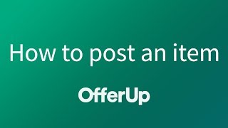 How to post an item to sell on OfferUp [upl. by Eicart667]