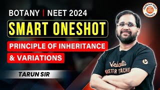 PRINCIPLE OF INHERITANCE AND VARIATION CLASS 12 ONE SHOT  NEET 2024  SMART ONE SHOT  BY TARUN SIR [upl. by Saiasi]