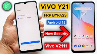 Vivo Y21 Frp Bypass Android 12 New Security 2023  Vivo Y21 V2111 Google Account Bypass Without Pc [upl. by Rizas]