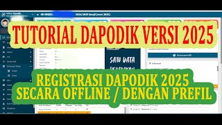 Tutorial Dapodik  Registrasi Dapodik 2025 Secara Offline dengan Prefill [upl. by Alyce454]