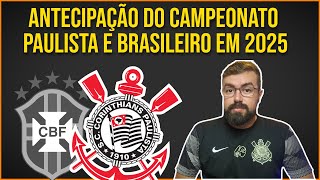 🔴 ANTECIPAÇÃO DE CAMPEONATOS EM 2025 PROVÁVEL E ESCALAÇÃO ENTRE VITÓRIA X CORINTHIANS 🔴 [upl. by Ras]