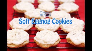 Soft Eggnog Cookies  Todays Delight [upl. by Delahk]