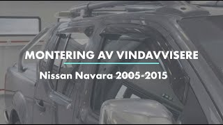 Montering av Vindavvisere  Nissan Navara 20052015 [upl. by Marieann]