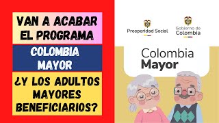 🔴 ¿Se acabará Colombia Mayor ¿Y los beneficiarios 🔴  NC [upl. by Ariad]