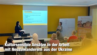 Kultursensible Ansätze in der Arbeit mit Neuzuwanderern aus der Ukraine [upl. by Buff945]