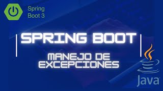 Cómo Manejar Excepciones en Spring Boot 3  Agregar un Controlador de Excepciones  ControllerAdvice [upl. by Karlow]