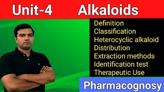 Alkaloids Unit4 Definition classification Distribution Extraction and isolation identification [upl. by Eerahs271]