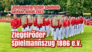 Ziegelröder Spielmannszug  Landesmeisterschaft 2023 SachsenAnhalt [upl. by Akamaozu760]