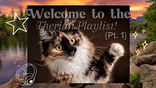 🧸Therian Playlist 🐾Pt 1 Therian playlist [upl. by Hillinck945]