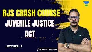 Juvenile Justice Act  Lecture 1  RJS Crash Course  Shubham Upadhyay  Judiciary World [upl. by Milano]