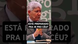 ESTÁ PREPARADO PRA IR PRO CÉU hernandesdiaslopes motivacional shortsfeed pregacaocurta jesus [upl. by Ahsata]