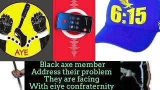 Black axe 🪓 member address the problem they are facing with eiye confraternity in Lagos [upl. by Marala]