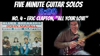 Learn Eric Claptons quotAll Your Lovequot Guitar Solo In Five Minutes [upl. by Aitnahc411]