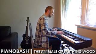 The Animals Of Farthing Wood TV Theme  Piano Bash [upl. by Aistek]