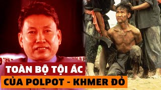 TÓM TẮT TOÀN BỘ TỘI ÁC CỦA KHMER ĐỎ VÀ POLPOT TRONG 1 VIDEO [upl. by Karalynn]