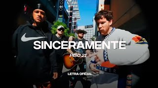 Piso 21  SINCERAMENTE Lyric Video  CantoYo [upl. by Ttreve]