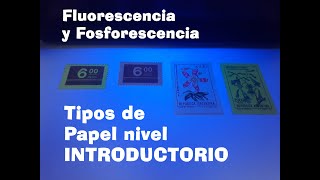 Cómo identificar la Fluorescencia Fosforescencia y tipos de papel  Nivel INTRODUCTORIO [upl. by Adnuahs796]