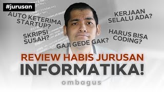 Review Jurusan Informatika  Ilmu Komputer Bedah Jurusan Kuliah Sampai Gajinya Orang IT [upl. by Aham]