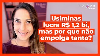 Usiminas USIM5 tem receita recorde mas ações caem e têm recomendação neutra O que explica [upl. by Alihet]