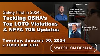 Webinar VOD  Safety First in 2024 Tackling OSHAs Top LOTO Violations amp NFPA 70E Updates [upl. by Olenolin]